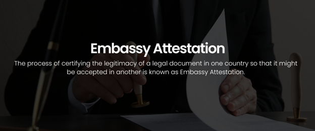 Document Verification - Document Verification: The importance of Embassy Attestation